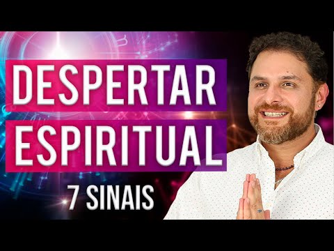 7 Sinais Espirituais Do Despertar Divino