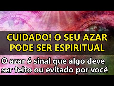 Lado Espiritual do Azar Na Sua Vida | Sinais dos Anjos e Guias Espirituais