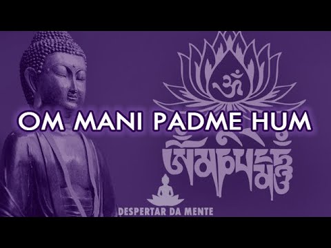 Mantra OM MANI PADME HUM – Mantra Sagrado da Compaixão