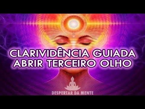 Meditação Guiada Para Abertura do Chakra Frontal e Clarividência