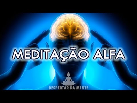 Meditação Guiada Para Entrar Em ALPHA/ALFA