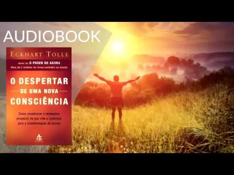 O Despertar de Uma Nova Consciência – Eckhart Tolle