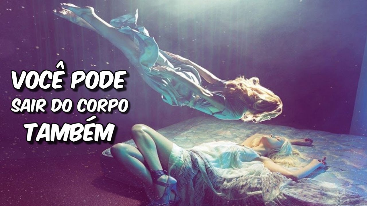 Técnica de Projeção Astral – Como Sair do Corpo Consciente